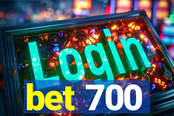 bet 700